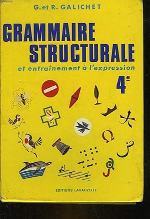 Seller image for GRAMMAIRE STRUCTURALE ET ENTRAINEMENT A L'EXPRESSION - 4 for sale by Le-Livre