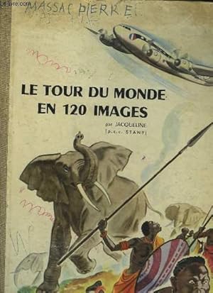 Seller image for LE TOUR DU MONDE EN 120 IMAGES for sale by Le-Livre