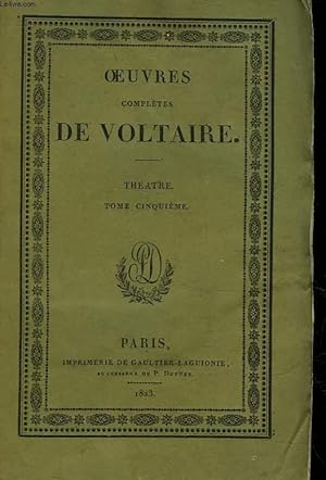 Seller image for OEUVRES COMPLETES DE VOLTAIRE - TOME 6 - THEATRE - TOME 5 for sale by Le-Livre