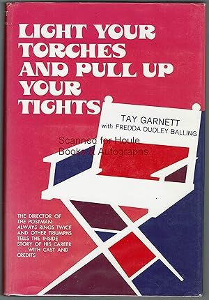 Seller image for Light Your Torches and Pull Up Your Tights for sale by Houle Rare Books/Autographs/ABAA/PADA