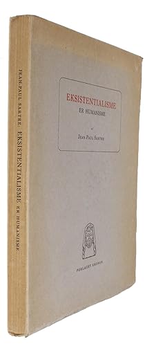 Image du vendeur pour Eksistentialisme er humanisme. (Oversat fra den franske originaludgave L'existentialisme est un humanisme af Anders Thuborg). - [FIRST DANISH TRANSLATION OF ONE OF SARTRE'S TWO MAIN PHILOSOPHICAL WORKS] mis en vente par Lynge & Sn ILAB-ABF