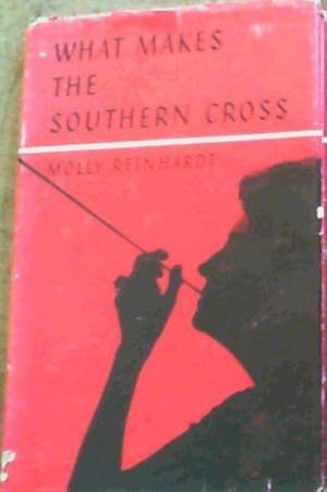 Bild des Verkufers fr What Makes The Southern Cross zum Verkauf von Chapter 1