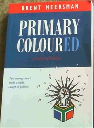 Bild des Verkufers fr Primary Coloured : A Novel of Politics zum Verkauf von Chapter 1