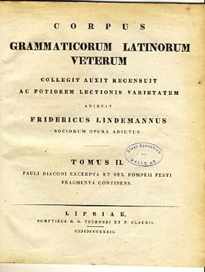 Corpus grammaticorum latinorum veterum. Tomus II. Collegit, auxit, recensuit ac potiorem lectioni...