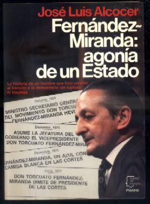 Imagen del vendedor de FERNANDEZ MIRANDA: AGONIA DE UN ESTADO. a la venta por Librera Raimundo