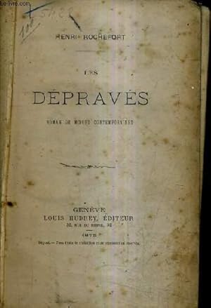 Seller image for LES DEPRAVES - ROMAN DE MOEURS CONTEMPORAINES. for sale by Le-Livre