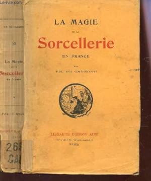 Imagen del vendedor de LA MAGIE ET LA SORCELLERIE / TOME I : Origine de la sorcellerie, Ce qu&apos;on racontait des sorcires, Opinions diverses  leur sujet. a la venta por Le-Livre