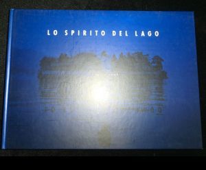 Seller image for Lo Spirito Del Lago 1997-2006 for sale by ANTIQUARIAT Franke BRUDDENBOOKS