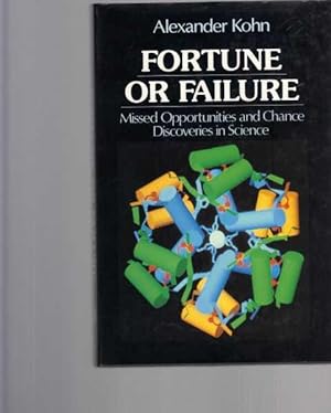 Fortune or Failure: Missed Opportunities and Chance Discoveries in Science