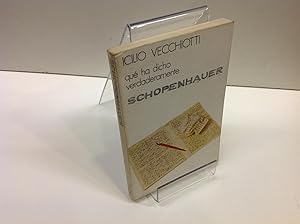 Imagen del vendedor de QUE HA DICHO VERDADERAMENTE SCHOPENHAUER ICILIO VECCHIOTTI a la venta por LIBRERIA ANTICUARIA SANZ