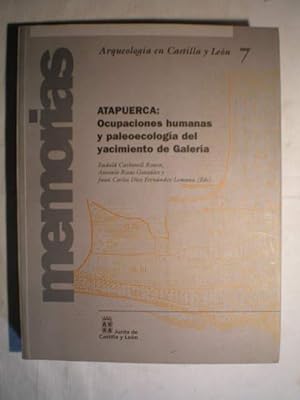 Seller image for Atapuerca: Ocupaciones humanas y paleoecologa del Yacimiento de Galera for sale by Librera Antonio Azorn