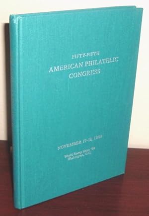 Fifty-Fifth American Philatelic Congress November 17-19, 1989: Original Philatelic Papers Present...