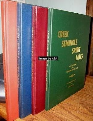 American Indian Spirit Tales, Cherokee Spirit Tales, Choctaw Spirit Tales, Creek Seminole Spirit ...