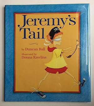 Image du vendeur pour Jeremy's Tail mis en vente par WellRead Books A.B.A.A.