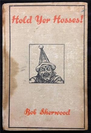 Image du vendeur pour Hold Yer Hosses mis en vente par Best Books And Antiques