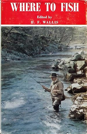 Seller image for Where to Fish 1971-1972 The Field Guide to the Fishing in Rivers and Lakes for sale by Pendleburys - the bookshop in the hills