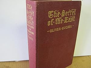 The Secret of the East Observations and Interpretations