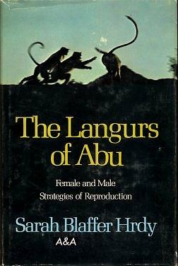 The Langurs Of Abu, Female And Male Strategies Of Reproduction