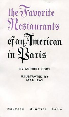 Seller image for The Favorite Restaurants of an American in Paris for sale by Librairie Gastra