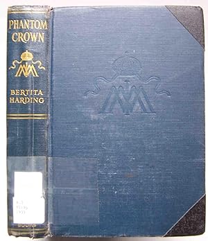 Bild des Verkufers fr Phantom Crown: The Story of Maximilian & Carlota of Mexico zum Verkauf von Shoestring Collectibooks