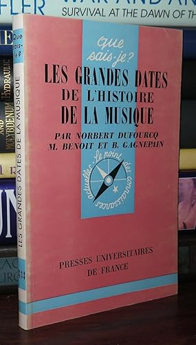 Imagen del vendedor de LES GRANDES DATES DE L'HISTOIRE DE LA MUSIQUE a la venta por Rare Book Cellar