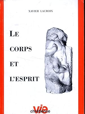 Bild des Verkufers fr LE CORPS ET L'ESPRIT (SUPPLEMENT A VIE CHRETIENNE, N 398) zum Verkauf von Le-Livre