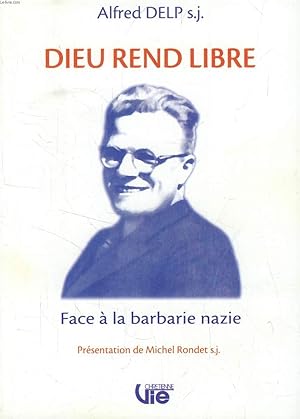 Imagen del vendedor de DIEU REND LIBRE, FACE A LA BARBARIE NAZIE (SUPPLEMENT A VIE CHRETIENNE, N 489) a la venta por Le-Livre