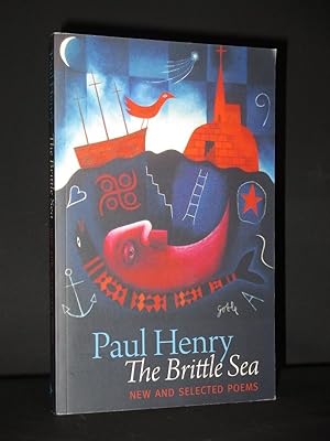 The Brittle Sea: New and Selected Poems [SIGNED]