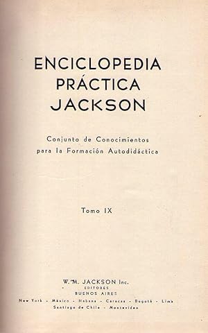 ENCICLOPEDIA PRACTICA JACKSON. Tomo IX. Conjunto de conocimientos para la formación autodidáctica
