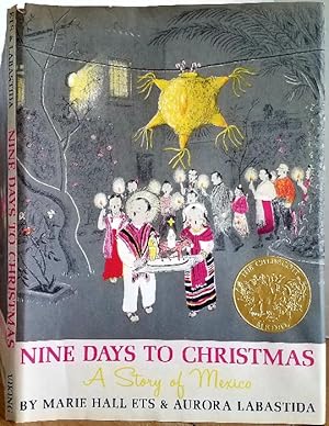 Seller image for NINE DAYS TO CHRISTMAS - A STORY OF MEXICO for sale by MARIE BOTTINI, BOOKSELLER