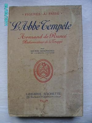 Imagen del vendedor de L'ABBE TEMPETE"ARMAND DE RANCE,REFORMATEUR DE LA TRAPPE a la venta por Bibliofolie