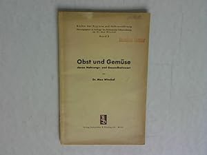 Bild des Verkufers fr Obst und Gemse deren Nahrungs- und Gesundheitswert. Bcher der Hygiene und Volksernhrung, Band 3. zum Verkauf von Antiquariat Bookfarm