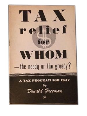 Tax relief for whom -- the needy or the greedy?