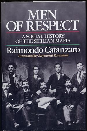Image du vendeur pour Men of Respect: A Social History of the Sicilian Mafia mis en vente par Between the Covers-Rare Books, Inc. ABAA