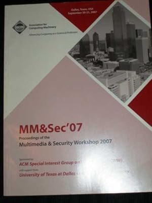 Immagine del venditore per Multimedia & Security Workshop 2007 (MM&Sec '07): Conference Proceedings for Sept 20-21, 2007 venduto da Lotzabooks