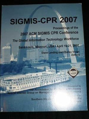 Immagine del venditore per SIGMIS-CPR 2007: Conference Proceedings for April 19-21, 2007 venduto da Lotzabooks