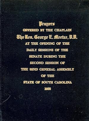 PRAYERS OFFERED GEORGE E. MEETZ TO SOUTH CAROLINA SENATE/ASSEMBLY 1958