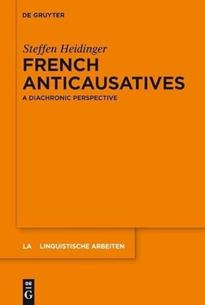 Imagen del vendedor de French anticausatives : A diachronic perspective a la venta por AHA-BUCH GmbH