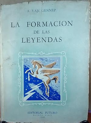 Seller image for La formacin de las leyendas. Traduccin de Guillermo Escobar for sale by Librera Monte Sarmiento