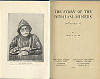 THE STORY OF THE DURHAM MINERS (1662-1921)