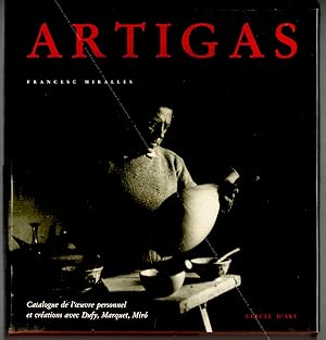 LLORENS ARTIGAS. Catalogue de l'oeuvre personnel et créations avec Dufy, Marquet, Miro.