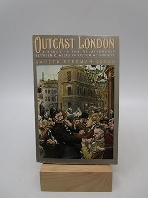 Image du vendeur pour Outcast London: A Study In The Relationship Between Classes In Victorian Society mis en vente par Shelley and Son Books (IOBA)