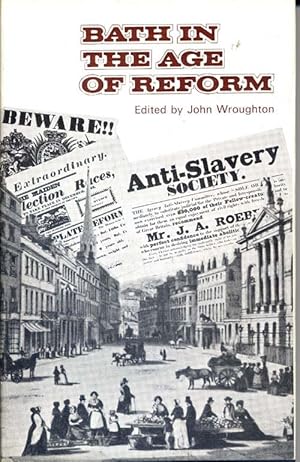 Seller image for Bath in the Age of Reform, 1830 - 1841 for sale by Bay Books