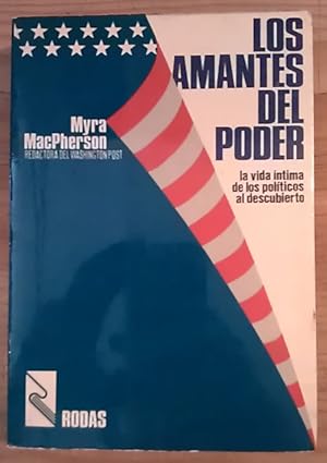 Imagen del vendedor de Los amantes del poder. La vida nitma de los polticos al descubierto a la venta por La Leona LibreRa