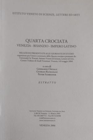 Bild des Verkufers fr Quarta crociata. Venezia-Bisanzio-Impero Latino. Die Eroberung von Konstantinopel im jahre 1204 in der erinnerung der Bizantiner. zum Verkauf von FIRENZELIBRI SRL