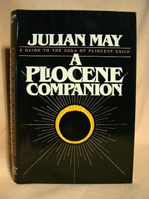 Seller image for A PLIOCENE COMPANION; BEING A READER'S GUIDE TO THE MANY-COLORED LAND, THE GOLDEN TORC, THE NONBORN KING, THE ADVERSARY for sale by Robert Gavora, Fine & Rare Books, ABAA