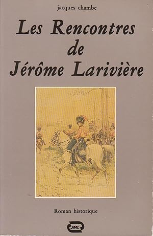 Bild des Verkufers fr Rencontres de Jrme Larivire (Les) zum Verkauf von Bouquinerie "Rue du Bac"