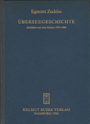 Bild des Verkufers fr berseegeschichte: Aufstze aus den Jahren 1935 - 1964. Festschrift zum 90. Geburtstag des Verfassers neu herausgegeben von Inge Buisson, Gnter Moltmann, Klaus-Jrgen Mller und Klaus Saul. zum Verkauf von Roland Antiquariat UG haftungsbeschrnkt