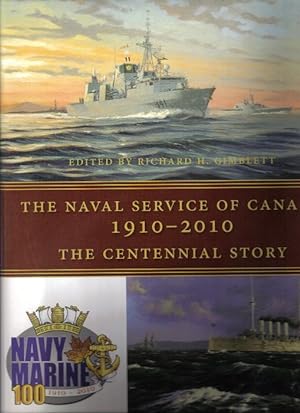 Naval Service of Canada, 1910-2010 The Centennial Story