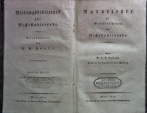 Seller image for Naturlehre zur Selbstbelehrung fr Nichtstudierende. Bildungsbibliothek fr Nichtstudierende Bd. 5; for sale by books4less (Versandantiquariat Petra Gros GmbH & Co. KG)